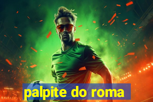 palpite do roma